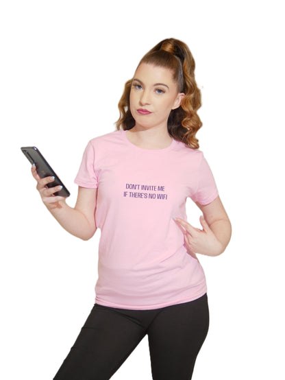 Don't Invite Me If There's No WiFi Women's Short Sleeve Tee