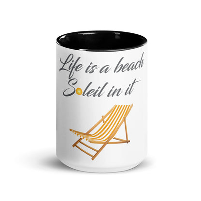 Life's a Beach Soleil (So Lay) In It Mug with Color Inside - Respectez Le Code