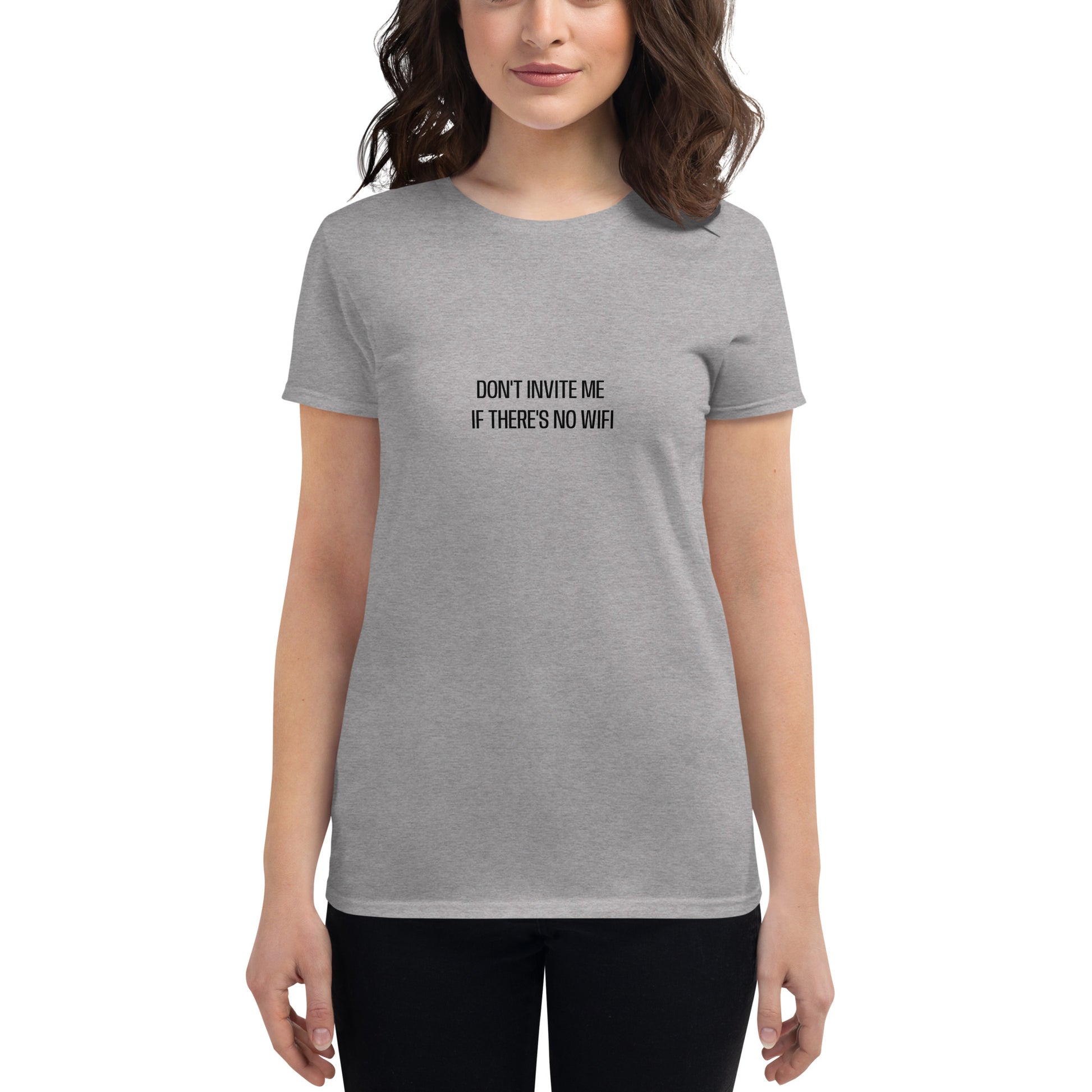 Don't Invite Me If There's No WiFi Women's Short Sleeve Tee - Respectez Le Code