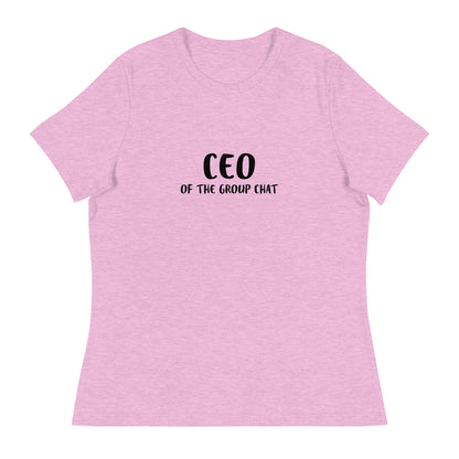 CEO of the Group Chat Women's Relaxed Tee